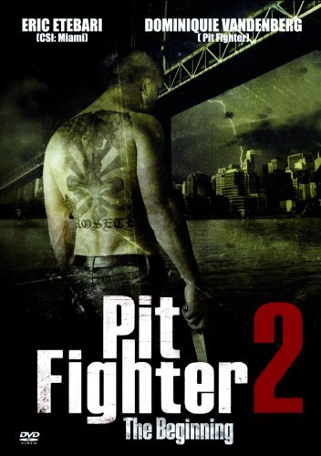 Cover: Pit.Fighter.2.The.Beginning.German.2002.DVDRiP.XviD-RSG Cover: Pit.Fighter.2.The.Beginning.German.2002.DVDRiP.XviD-RSG