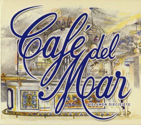 Cover: Cafe Del Mar Volumen Diecisiete Cover: Cafe Del Mar Volumen Diecisiete
