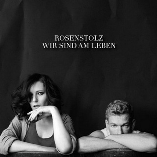 Cover: Rosenstolz - Wir sind am Leben (2011)